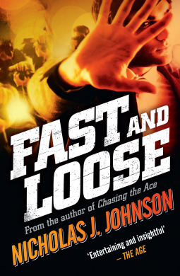 Fast and Loose