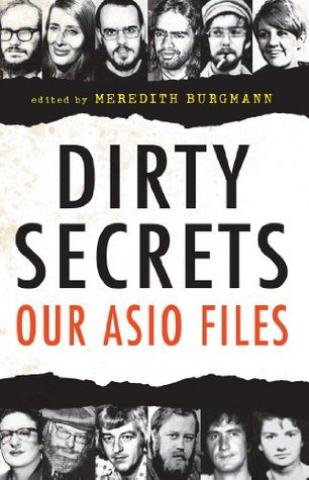 Dirty Secrets: Our ASIO Files
