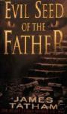 Evil Seed of the Father