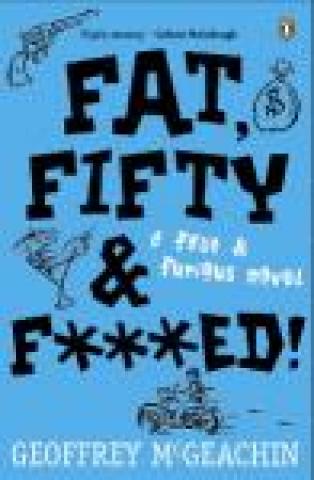 Fat, Fifty & F***ed