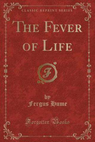 The Fever of Life