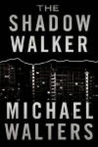 The Shadow Walker