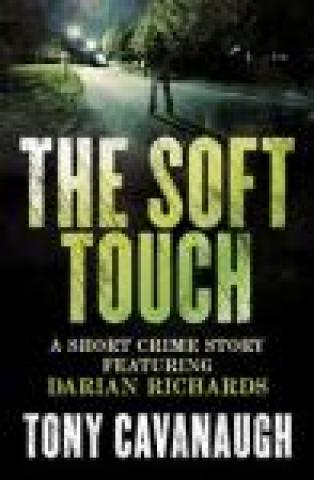 The Soft Touch