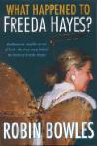 What Happened to Freeda Hayes?