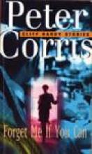 Forget Me if You Can: Cliff Hardy cases