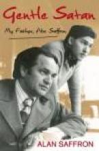 Gentle Satan My Father, Abe Saffron