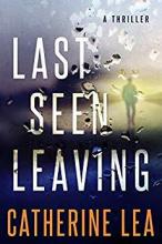 Last Seen Leaving