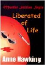 Liberated of Life