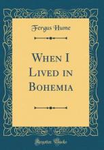 When I Lived in Bohemia