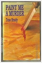 Paint Me A Murder