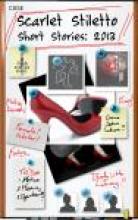 Scarlet Stiletto: short stories 2013