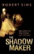 The Shadow Maker