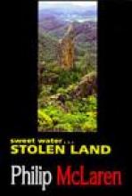 Sweet Water Stolen Land