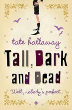 Tall, Dark and Dead